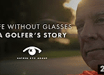 A Golfer's Life Without Glasses