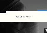 What Is PRK?